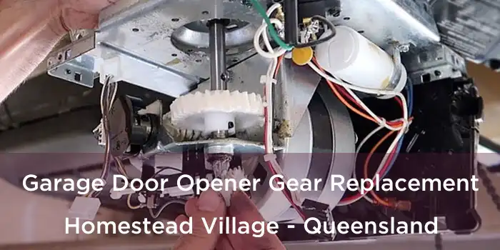 Garage Door Opener Gear Replacement Homestead Village - Queensland