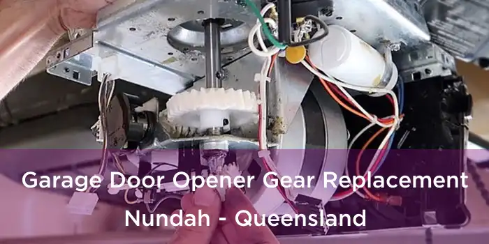 Garage Door Opener Gear Replacement Nundah - Queensland