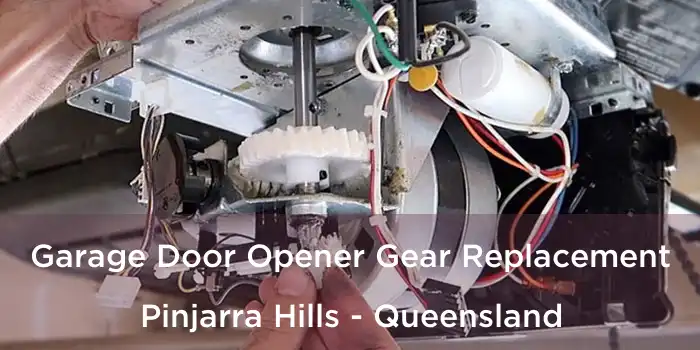 Garage Door Opener Gear Replacement Pinjarra Hills - Queensland