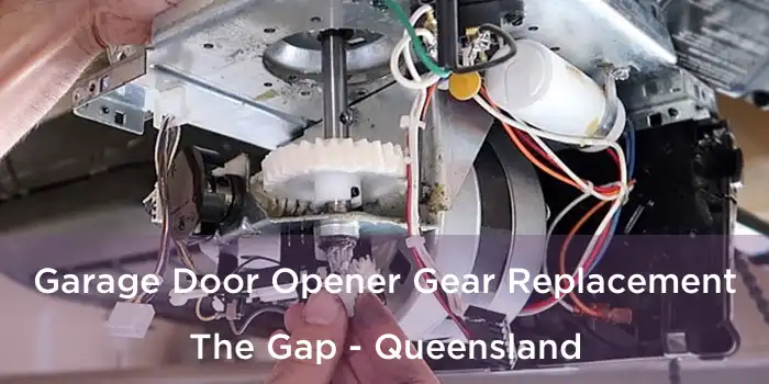 Garage Door Opener Gear Replacement The Gap - Queensland