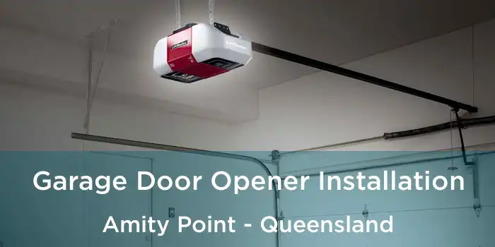 Garage Door Opener Installation Amity Point - Queensland