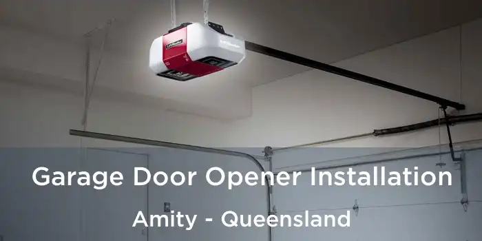Garage Door Opener Installation Amity - Queensland