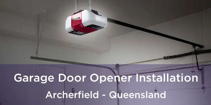 Garage Door Opener Installation Archerfield - Queensland