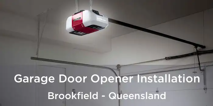 Garage Door Opener Installation Brookfield - Queensland