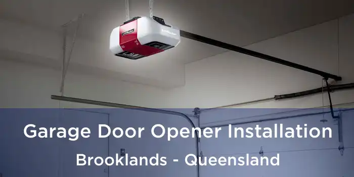 Garage Door Opener Installation Brooklands - Queensland