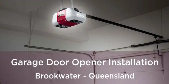 Garage Door Opener Installation Brookwater - Queensland