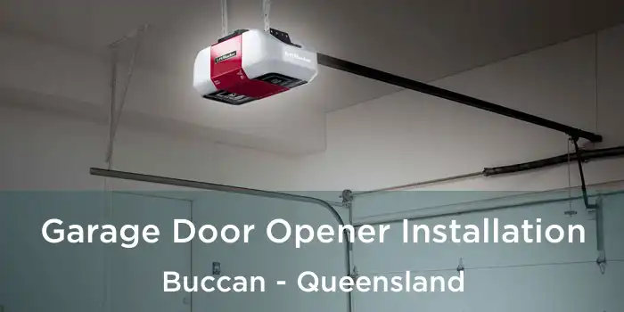 Garage Door Opener Installation Buccan - Queensland
