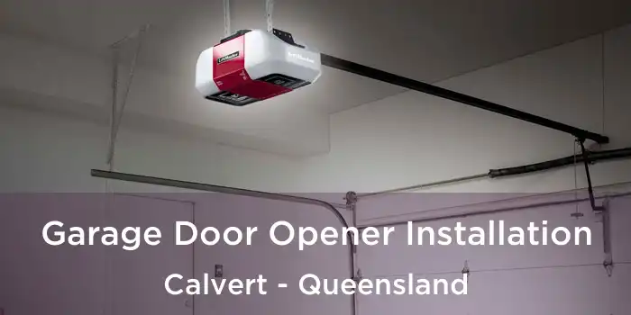 Garage Door Opener Installation Calvert - Queensland