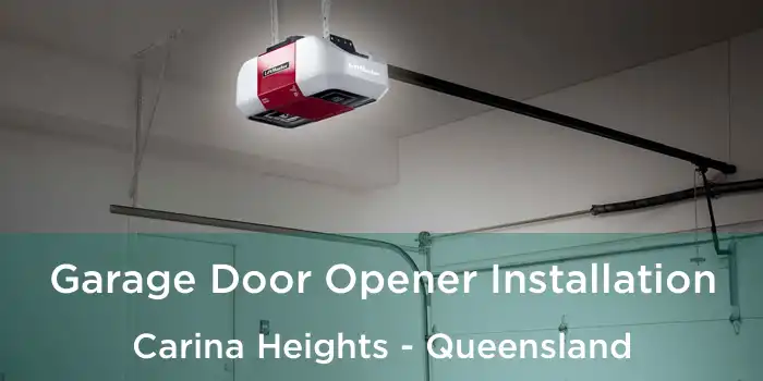 Garage Door Opener Installation Carina Heights - Queensland
