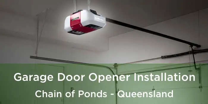 Garage Door Opener Installation Chain of Ponds - Queensland
