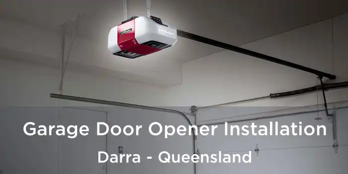 Garage Door Opener Installation Darra - Queensland