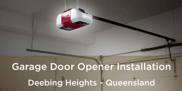 Garage Door Opener Installation Deebing Heights - Queensland