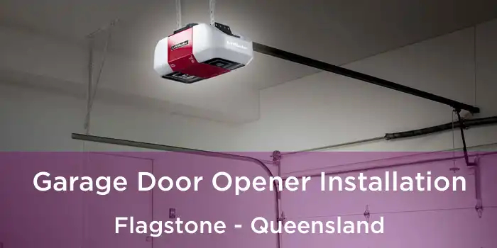 Garage Door Opener Installation Flagstone - Queensland