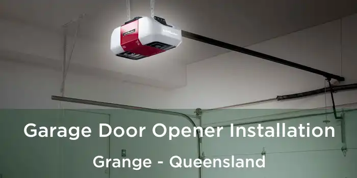 Garage Door Opener Installation Grange - Queensland
