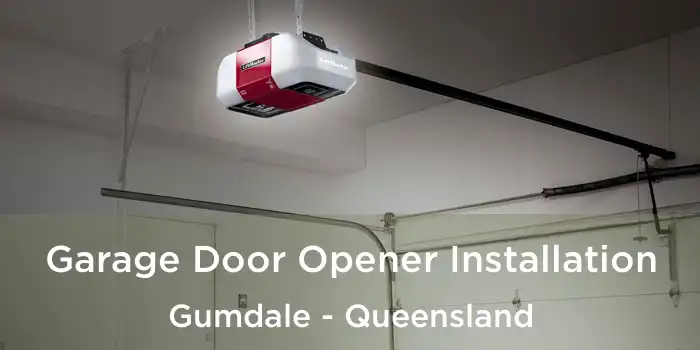 Garage Door Opener Installation Gumdale - Queensland