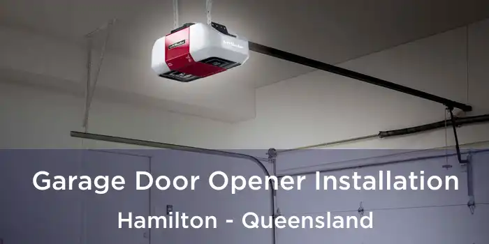 Garage Door Opener Installation Hamilton - Queensland
