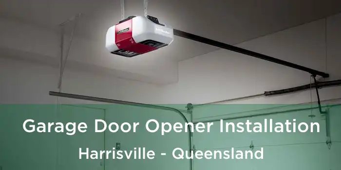 Garage Door Opener Installation Harrisville - Queensland