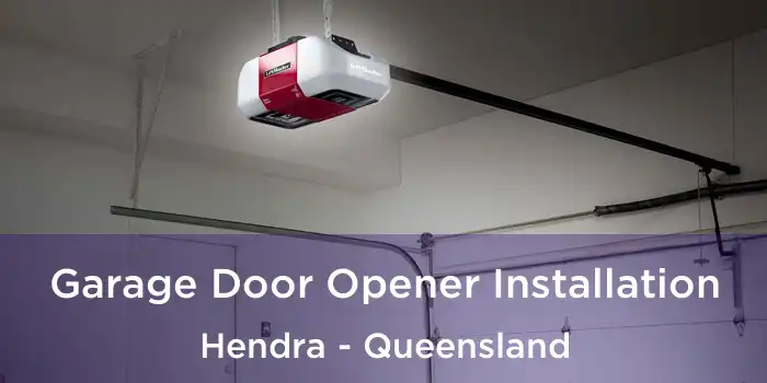 Garage Door Opener Installation Hendra - Queensland
