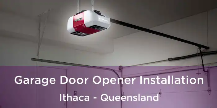 Garage Door Opener Installation Ithaca - Queensland