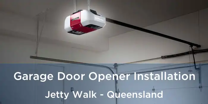 Garage Door Opener Installation Jetty Walk - Queensland