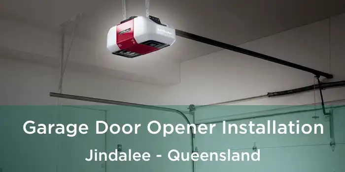 Garage Door Opener Installation Jindalee - Queensland