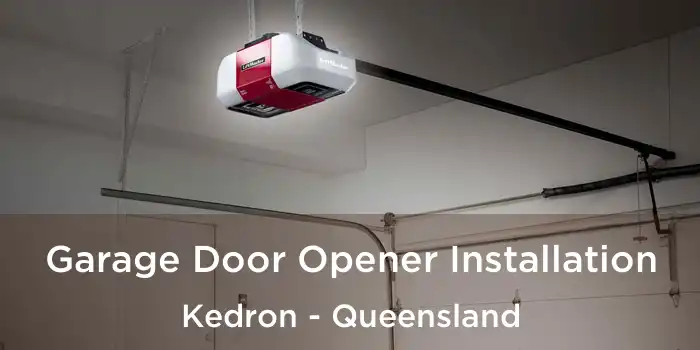 Garage Door Opener Installation Kedron - Queensland