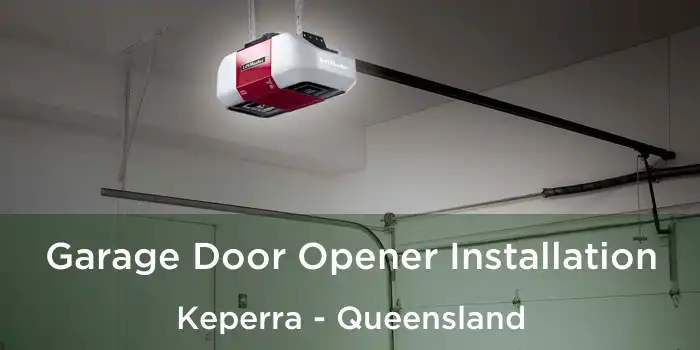 Garage Door Opener Installation Keperra - Queensland
