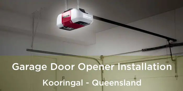 Garage Door Opener Installation Kooringal - Queensland