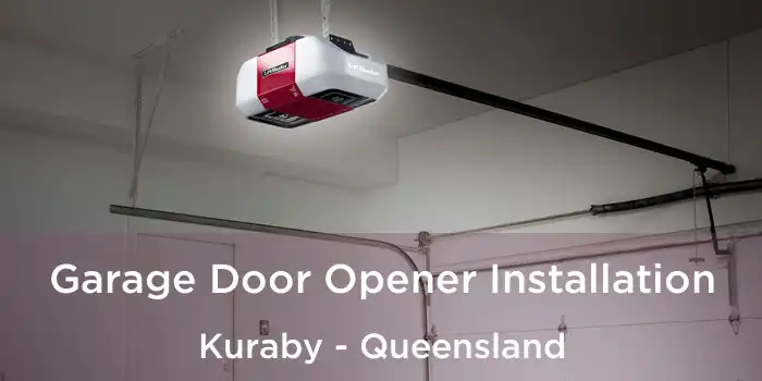 Garage Door Opener Installation Kuraby - Queensland