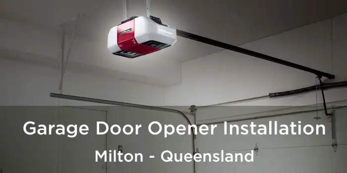 Garage Door Opener Installation Milton - Queensland