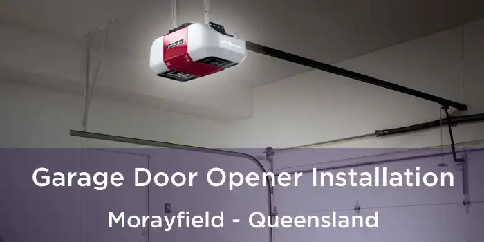 Garage Door Opener Installation Morayfield - Queensland