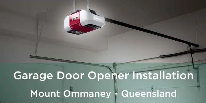 Garage Door Opener Installation Mount Ommaney - Queensland