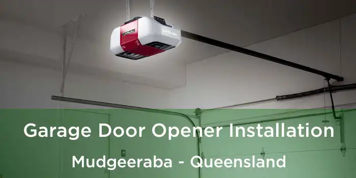 Garage Door Opener Installation Mudgeeraba - Queensland