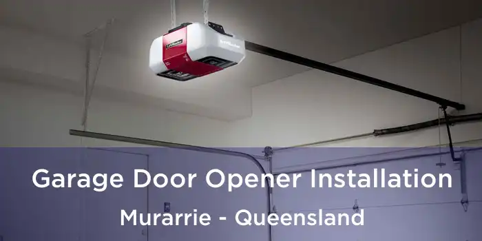Garage Door Opener Installation Murarrie - Queensland