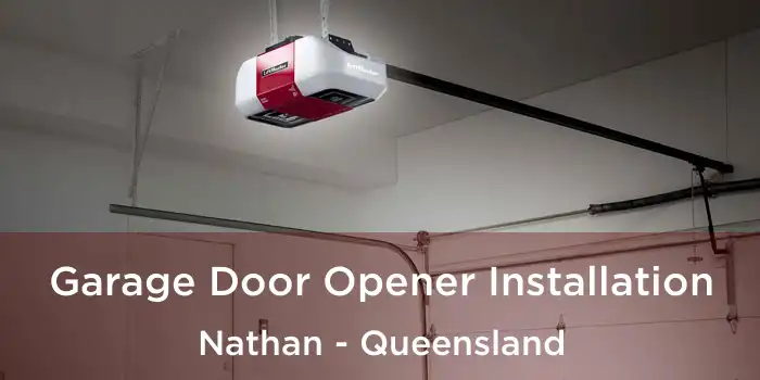 Garage Door Opener Installation Nathan - Queensland