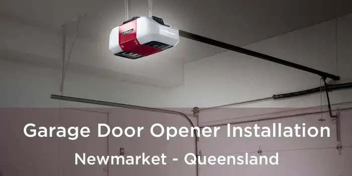 Garage Door Opener Installation Newmarket - Queensland