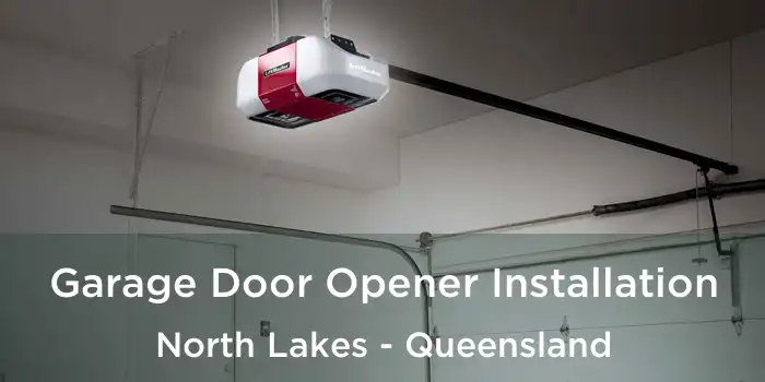 Garage Door Opener Installation North Lakes - Queensland