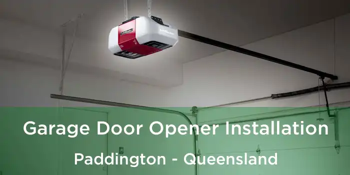 Garage Door Opener Installation Paddington - Queensland