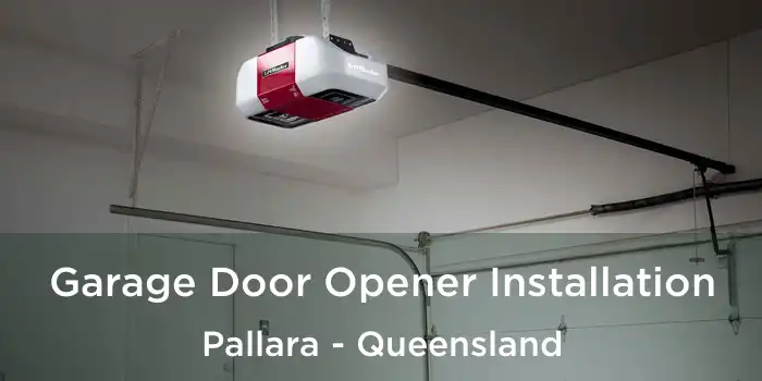 Garage Door Opener Installation Pallara - Queensland
