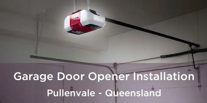 Garage Door Opener Installation Pullenvale - Queensland