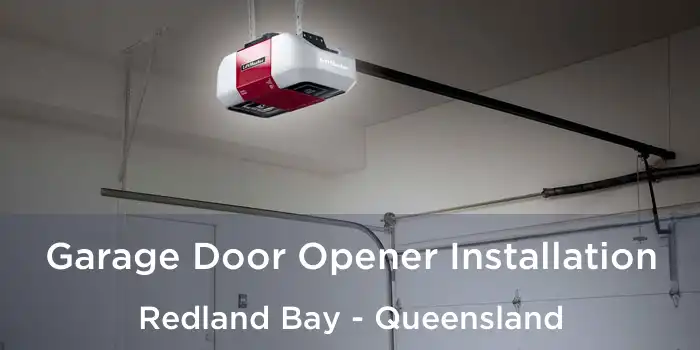 Garage Door Opener Installation Redland Bay - Queensland