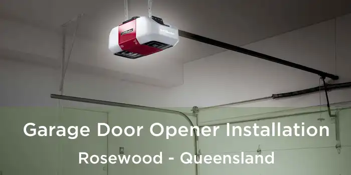 Garage Door Opener Installation Rosewood - Queensland