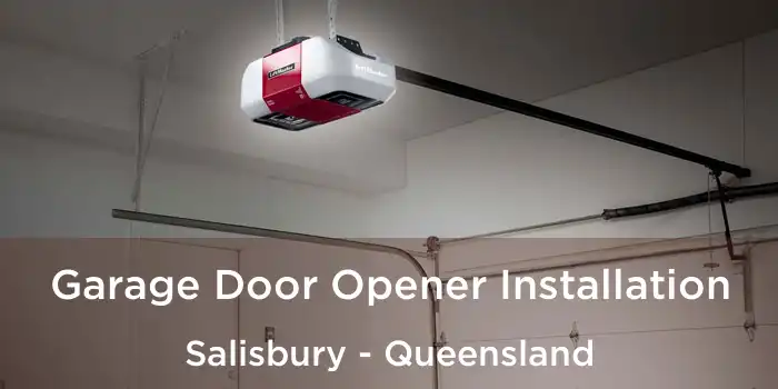 Garage Door Opener Installation Salisbury - Queensland
