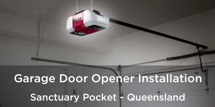 Garage Door Opener Installation Sanctuary Pocket - Queensland