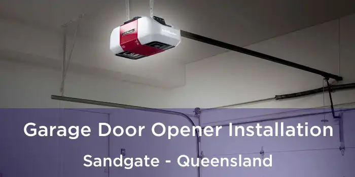 Garage Door Opener Installation Sandgate - Queensland