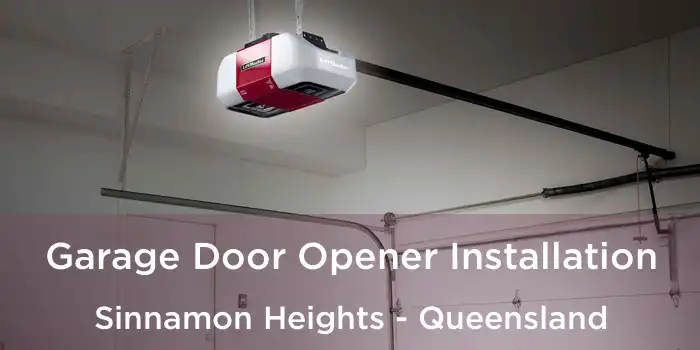 Garage Door Opener Installation Sinnamon Heights - Queensland