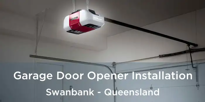 Garage Door Opener Installation Swanbank - Queensland