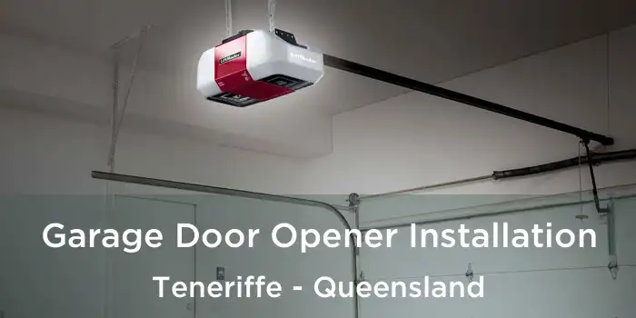 Garage Door Opener Installation Teneriffe - Queensland