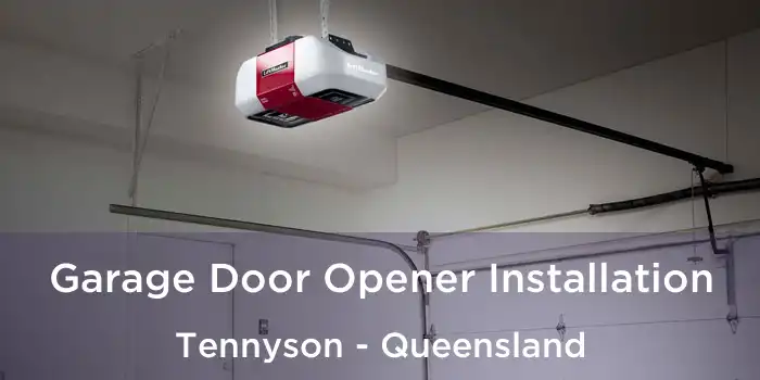 Garage Door Opener Installation Tennyson - Queensland