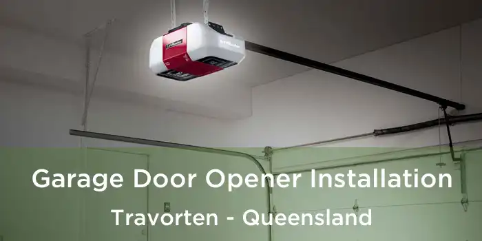 Garage Door Opener Installation Travorten - Queensland